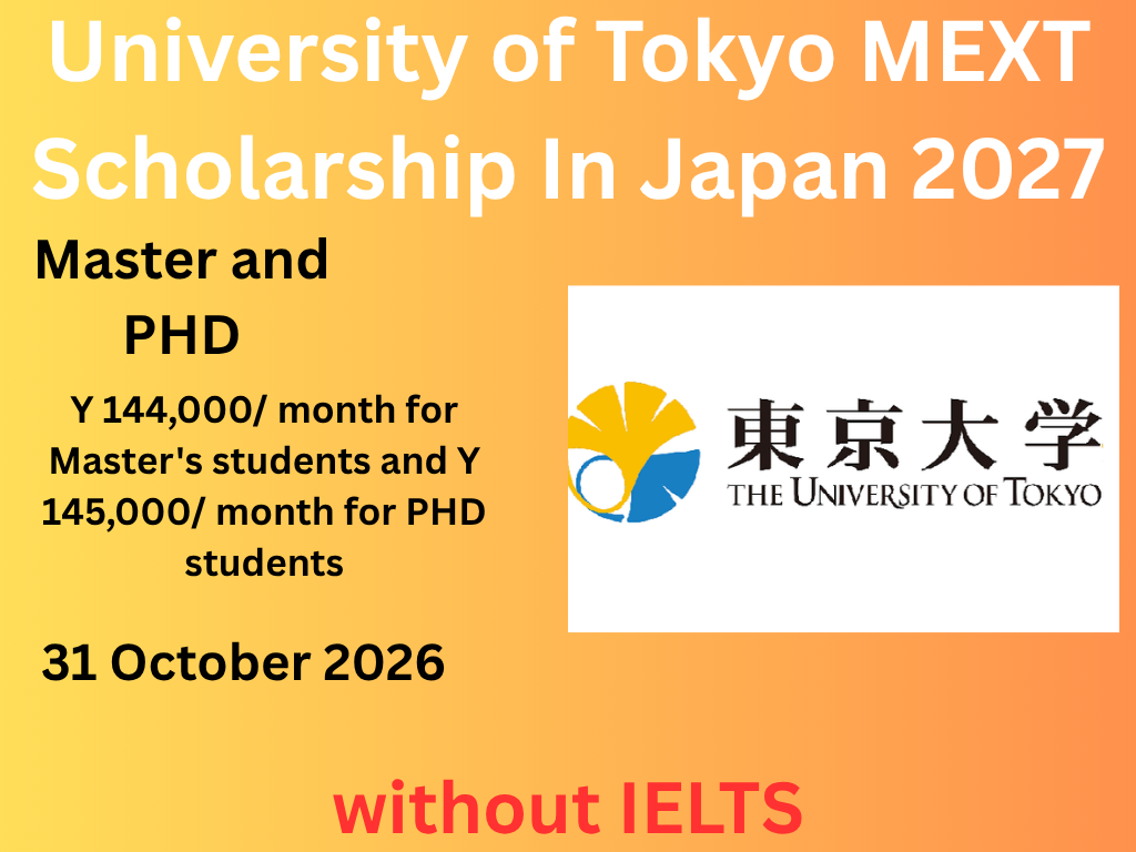 University of Tokyo MEXT Scholarship In Japan 2027