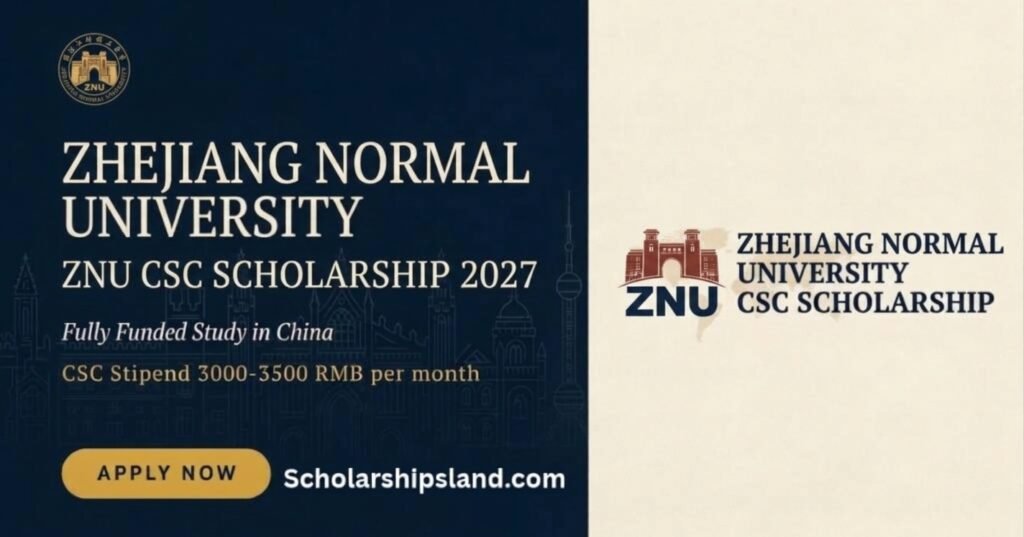 Zhejiang Normal University CSC Scholarship 2027